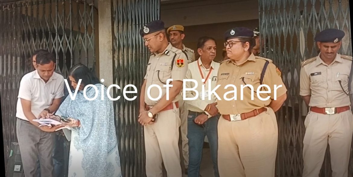 बीकानेर: संभागीय आयुक्त और रेंज आई ने मतगणना केंद्र का लिया जायजा